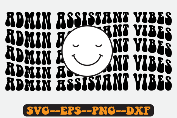 Admin Assistant Vibes Quote Retro Svg for Crafts and Graphics