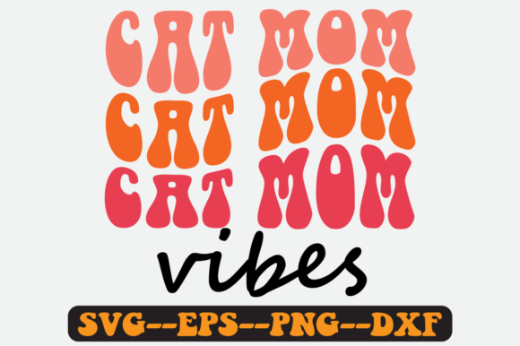 Cat Mom Vibes Quote Retro Svg Design Review