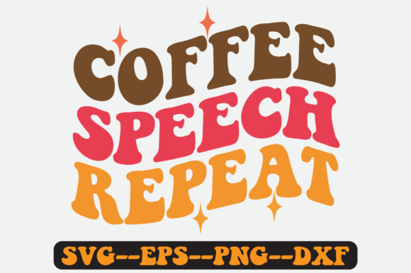 Coffee Speech Repeat Quote Retro Svg Design Review