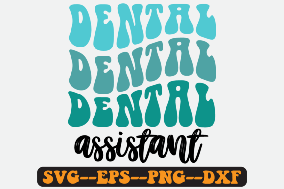 Dental Assistant Quote Retro Svg Design for Crafts and Graphics