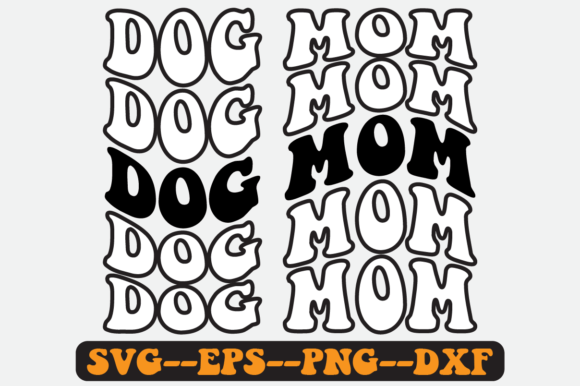 Dog Mom Quote Retro Svg Design for Crafts and Graphics