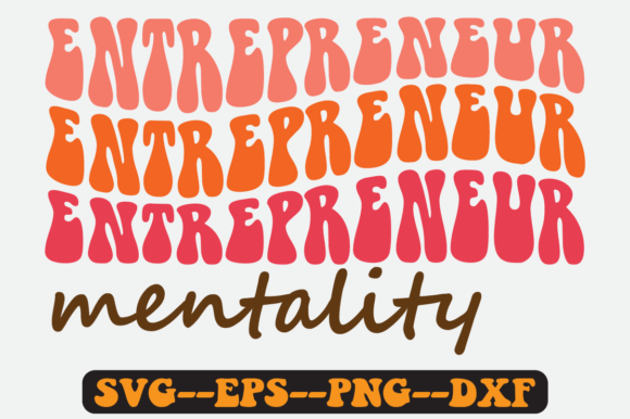 Entrepreneur Mentality Retro Svg Design for Crafts and Graphics