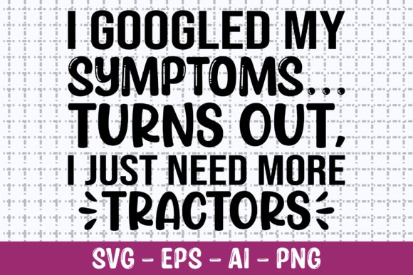 I Googled My Symptoms Turns Out SVG for Crafts and Graphics