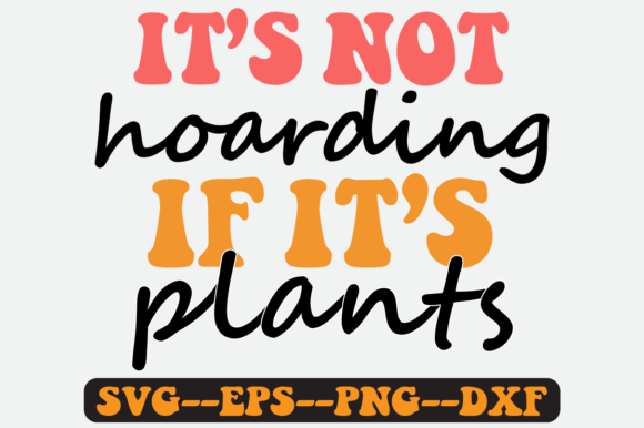 It's Not Hoarding Quote Retro SVG PNG for Crafts and Graphics