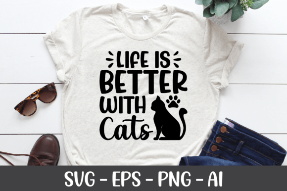 Life is Better with Cats SVG for Crafts and Graphics