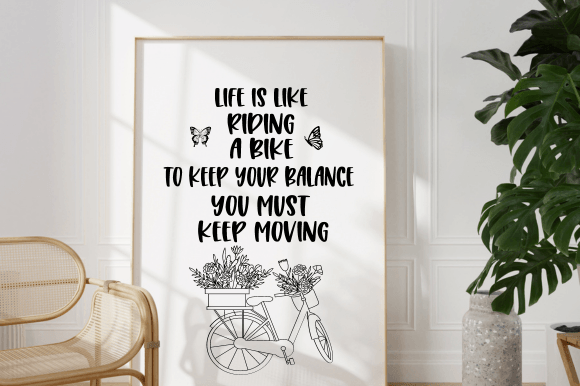 Life is Like Riding a Bike Graphic for Crafts and Websites