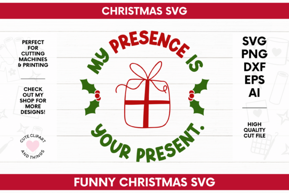 My Presence is Your Present SVG for Crafts and Graphics