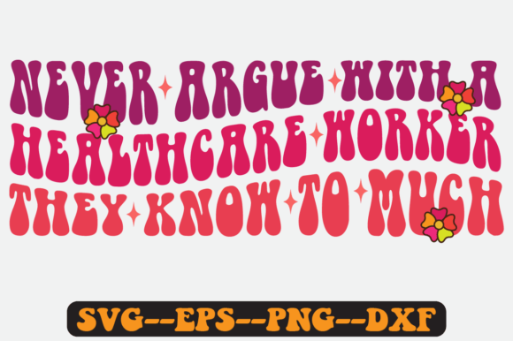 Never Argue with a Healthcare Retro Svg Review