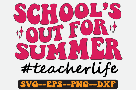 School's Out for Summer Quote Retro Graphics