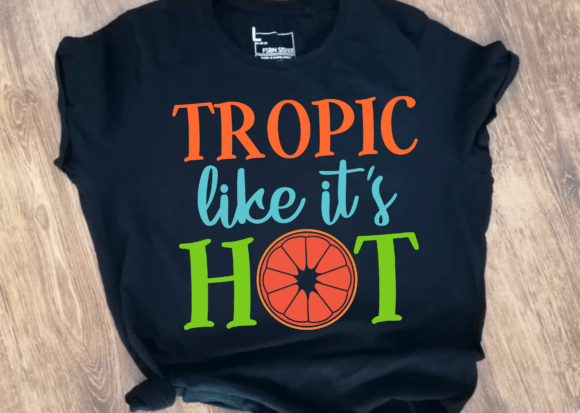 Tropic Like It s Hot Svg for Crafts and Graphics