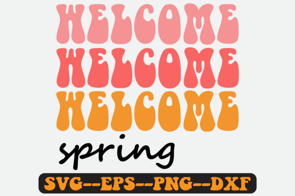 Welcome Spring Quote Retro Svg Design for Crafts and Graphics